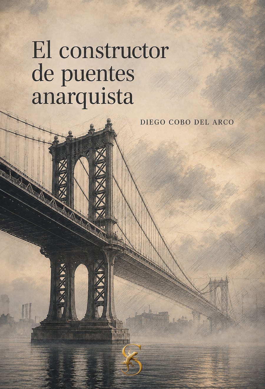 Cubierta de El constructor de puentes anarquista, de Diego Cobo del Arco